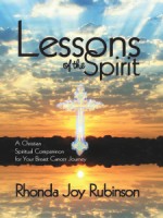 Lessons of the Spirit:  A Christian Spiritual Companion for Your Breast Cancer Journey